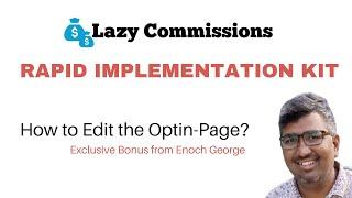 Lazy Commissions Review | Rapid Implementation Kit | How to Edit Opt-In Page ? | 100$ a Day