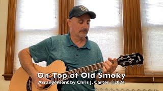 On Top of Old Smoky (Fingerstyle Guitar Cover)