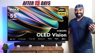 Xiaomi OLED Vision TV 55 REVIEW (After 15 days) - Is it Worth Upgrading??