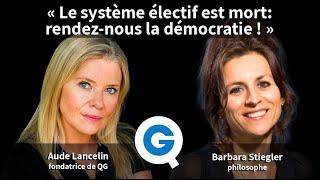 «Le système électif est mort: rendez-nous la démocratie !», avec Barbara Stiegler [EXTRAIT]