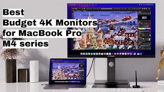 Best Budget 4K Monitors for MacBook M4, M4 pro, M4 max