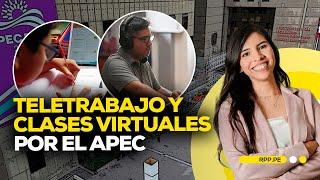 APEC 2024: Impacto del TELETRABAJO y las CLASES VIRTUALES #ROTATIVARPP | SEGMENTO