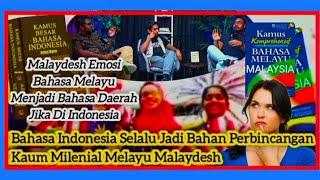 Kaum Muda Malaydesh Emosi. Bahasa Indonesia Selalu Jadi Bahan Perbincangan Kaum Milenial Malaydesh.