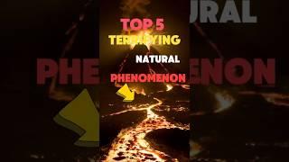 Top 5 TERRIFYING natural phenomenon in the world