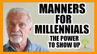 Manners for Millennials | Want to leave great first impressions? Put away your phone and SHOW UP!