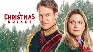 A Christmas Prince Full Movie (2017) Review | Rose McIver | Ben Lamb | Tom Knight