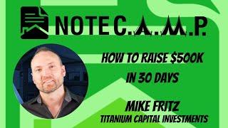 How To Raise $500K in 30 Days with Mike Fritz