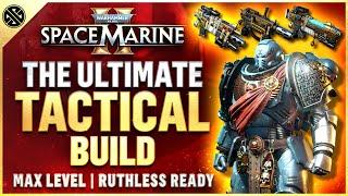 Space Marine 2 - The BEST Tactical Class Build Guide | Max Level Ruthless