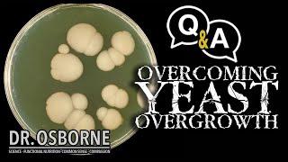 Overcoming Yeast Overgrowth - PDOB Q&A