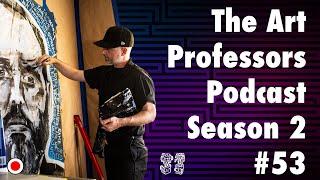 You Can't Plan For Everything - The Art Professors Podcast #53