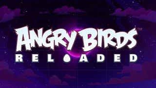 Mirror Worlds Theme - Angry Birds Reloaded OST