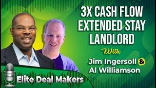 Extended Stay Landlord Model - Elite Deal Makers Al Williamson & Jim Ingersoll