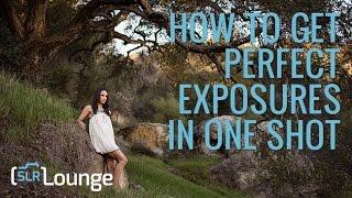 How to Get Perfect Exposures in One Shot | Photography 101