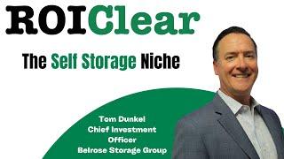 Tom Dunkel: The Self Storage Niche