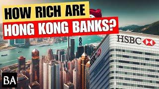 How Rich are Hong Kong's Largest Banks?