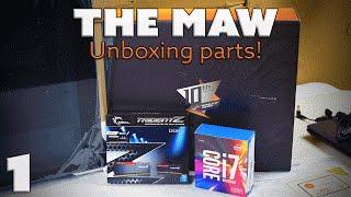 The Maw Update #1- Unboxing my new parts!