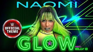 Naomi – Glow (Feat. Billy B) [Entrance Theme]