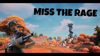 MISS THE RAGE | FORTNITE MONTAGE 4K60FPS