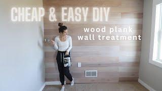 Easy & Inexpensive Wood Plank Wall Treatment DIY Tutorial