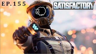 Let's Play SATISFACTORY 1.0 | Ep.155