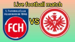 1. FC Heidenheim 1846 VS Eintracht Frankfurt heute Live-Fußballspiel der Bundesliga 2024 sportslive