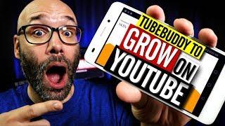 How To Grow On YouTube With Tubebuddy