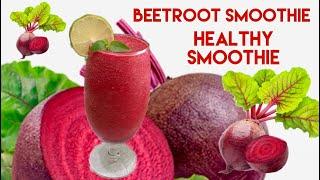 HOW TO MAKE BEETROOT SMOOTHIE||HEALTHY SMOOTHIE