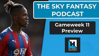 Sky Fantasy Podcast | Gameweek 11 Preview | Fantasy Football Hub | Sky Fantasy Football Tips 20/21