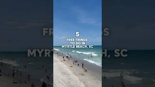 5 Free Activities to do in Myrtle Beach, SC! #travel #beachtown #visitmyrtlebeach #familyfriendly