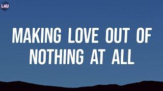 Air Supply - Making Love Out Of Nothing At All (Lyrics)