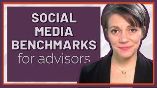 Marketing for Advisors - Social Media Benchmarks