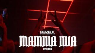 BENNETT - Mamma Mia (feat. Mentissa) - Techno Mix (Live)