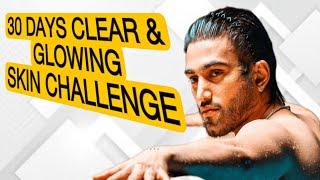 30 DAYS CLEAR & GLOWING SKIN CHALLENGE | 100 % RESULT | sameer mark