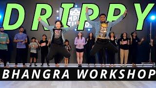 DRIPPY BHANGRA WORKSHOP | SIDHU MOOSE WALA | BHANGRA EMPIRE