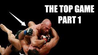 GRAPPLING FOR MMA: THE TOP GAME PART 1