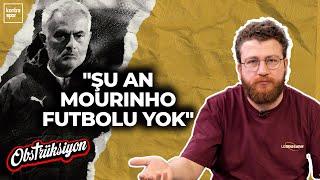 "Galatasaray fiziken yerlerde sürünüyor" Beşiktaş'ın Avrupa karnesi, "Şu an Mourinho futbolu yok"