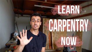 5 REASONS TO LEARN TO BE A CARPENTER | why I've spent the last 5 months building things