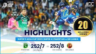 Super11 Asia Cup 2023 | Super 4 | Pakistan vs Sri Lanka | Highlights