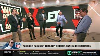 FIRST TAKE | Stephen A. "on-fire" to Mad Dog is MAD about Tom Brady's Raiders ownership restrictions