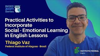 PRACTICAL ACTIVITIES TO INCORPORATE SOCIAL - EMOTIONAL LEARNING IN ENGLISH LESSONS