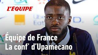 Dayot Upamecano : "Il ne faut pas oublier ce que Kylian Mbappé a fait pour l'Équipe de France"