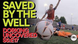 Saved By The Well | Dorking Uncovered S5:E18