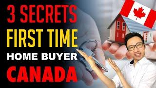 First Time Home Buyer Canada (3 Secrets)