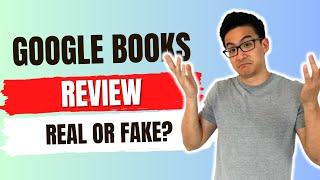 Google Books Review - Can You Really Make $300-$500 A Day? (Watch Before You Try!)