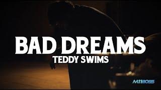 Teddy Swims - Bad Dreams (Lyrics Video)