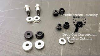 Profile's Tech Tuesday -- Drop Out Conversion Washer Options (For our Bmx Hubs)