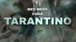 Med Meks x Coka - TARANTINO (Official Video) | LYLT