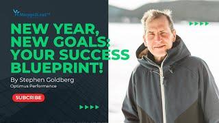 How To Actually Achieve Your Goals in 2025 | Stephen Goldberg |