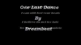 Dreambeat - one last dance(with lyrics)