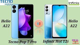 tecno pop 7 pro vs infinix hot 12i